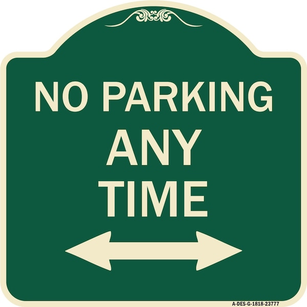 Signmission No Parking Anytime W/ Bidirectional Arrow Heavy-Gauge Aluminum Sign, 18" x 18", G-1818-23777 A-DES-G-1818-23777 - main